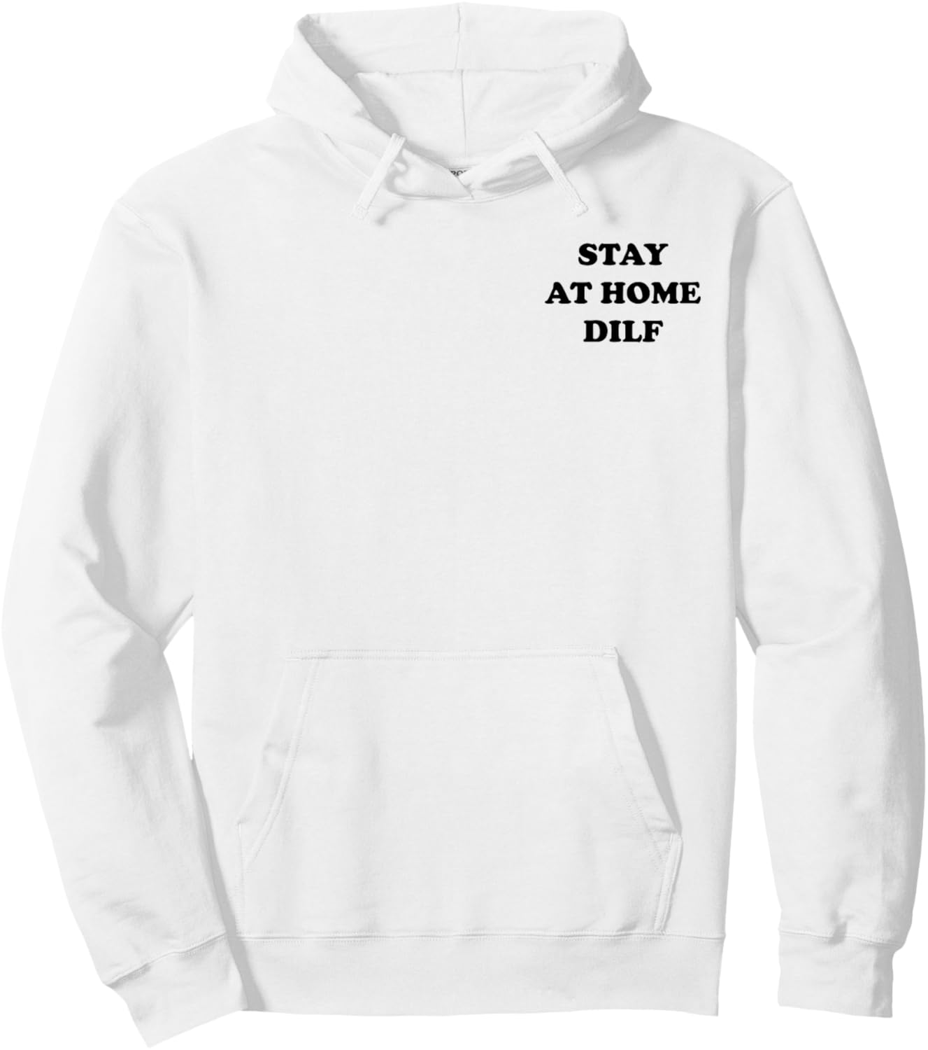 Stay at Home DILF Funny Cute Dad Hoodie - Hoodie | White