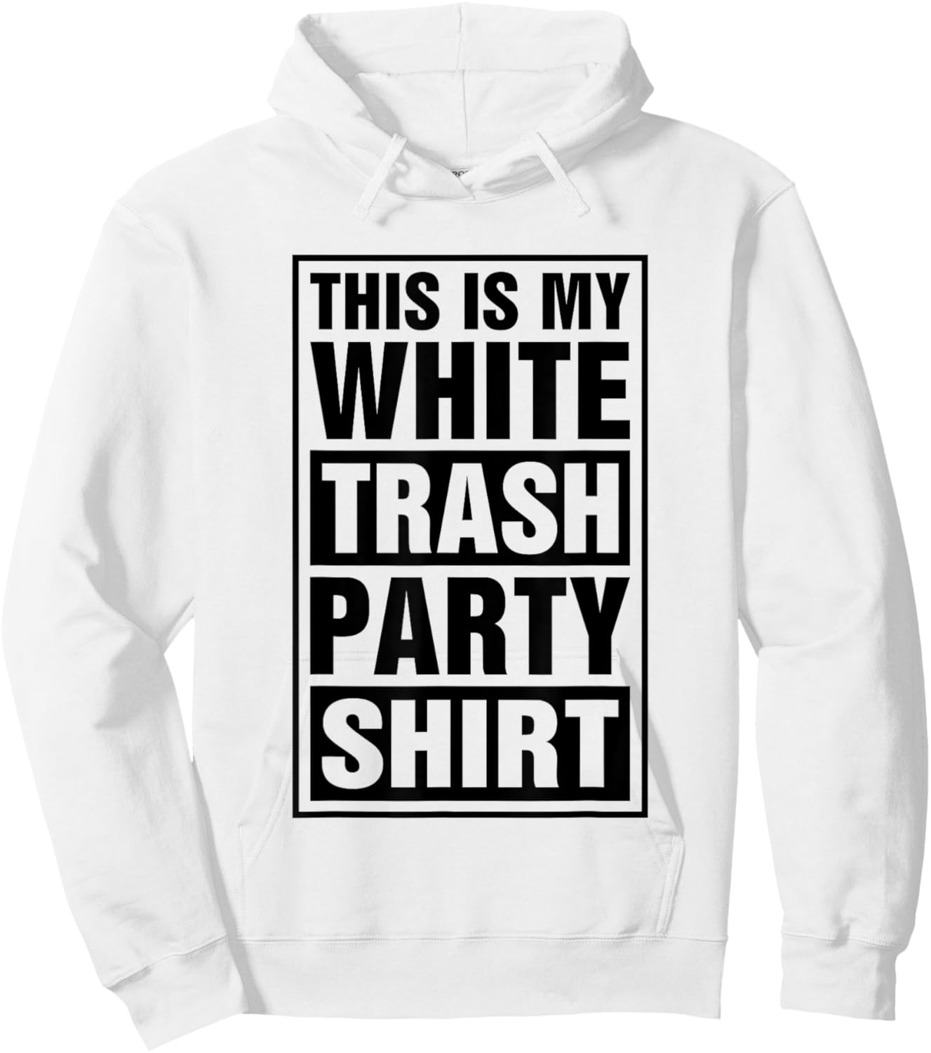 This Is My White Trash Party Hoodie - Hoodie | White