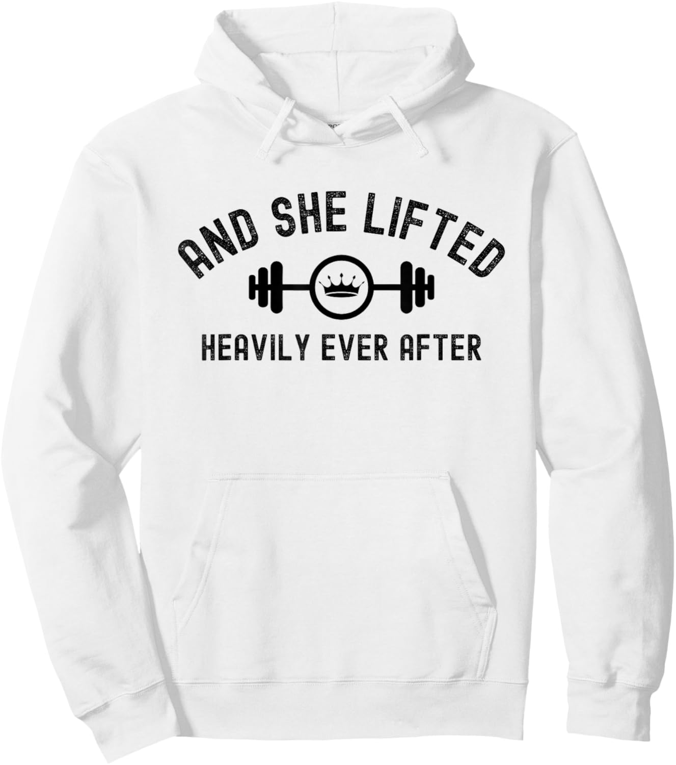 And She Lifted Heavily Ever After, Cute Fitness Hoodie - Hoodie | White
