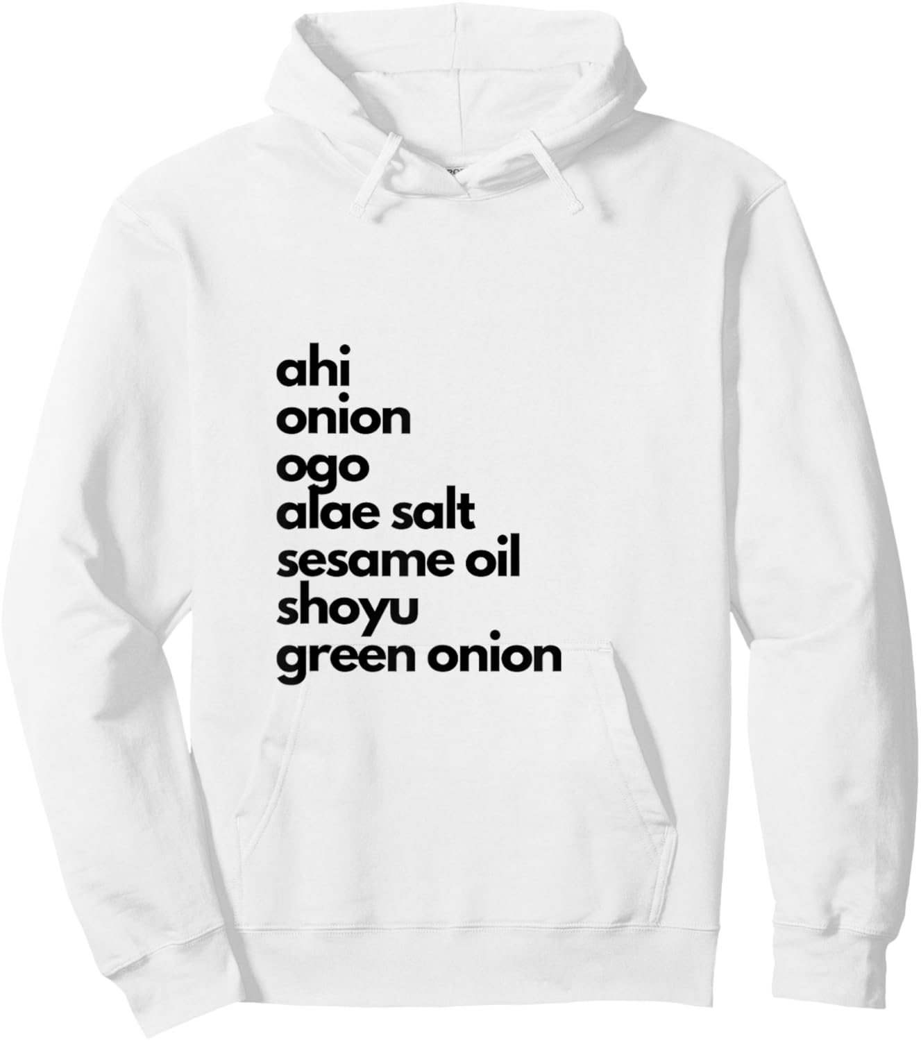 Aloha Hawaiian ahi poke shoyu rice local bowl ingredients Hoodie - Hoodie | White