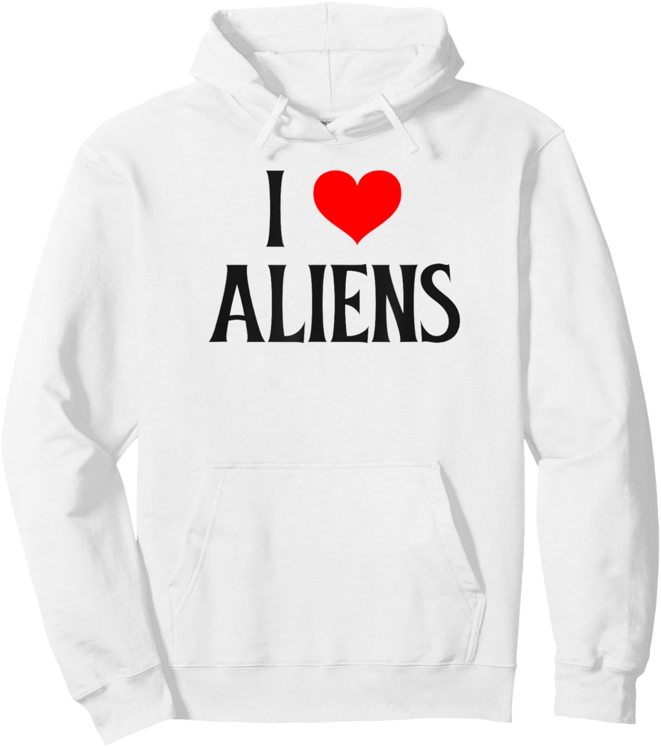 I love Aliens I heart Aliens Halloween Spirit Alien lover Hoodie - Hoodie | White