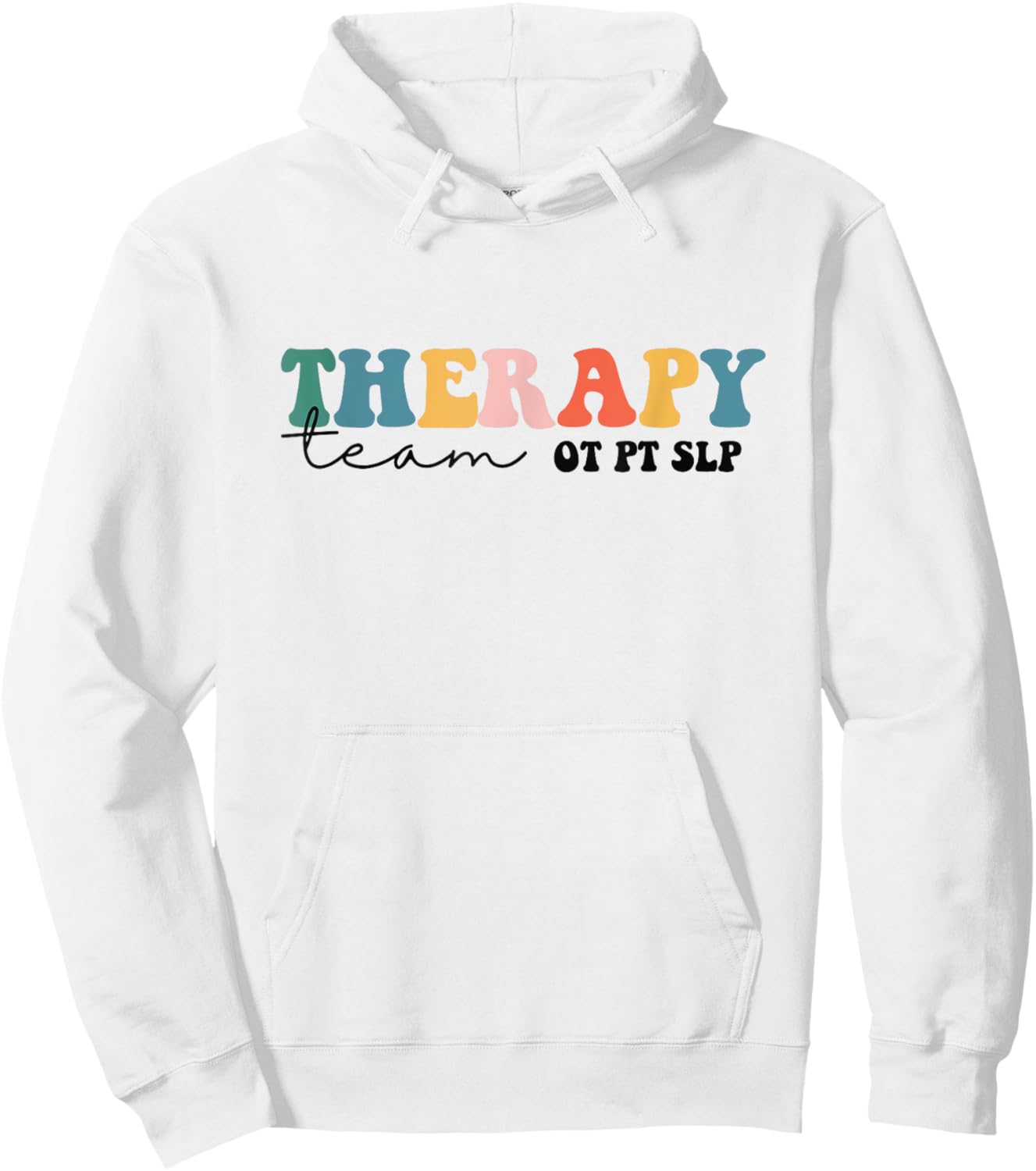 PT OT SLP Therapy Team Rehab Squad Therapist Matching Team Hoodie - Hoodie | White
