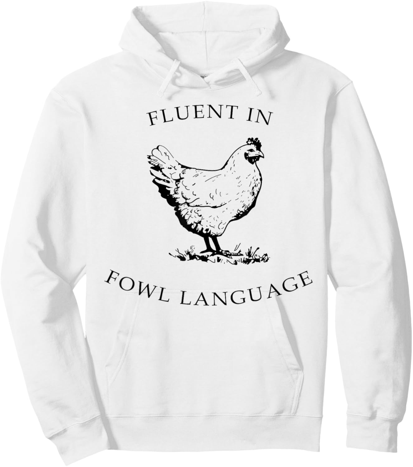 Fluent In Fowl Language Funny Chicken Lovers Father’s Day Hoodie - Hoodie | White