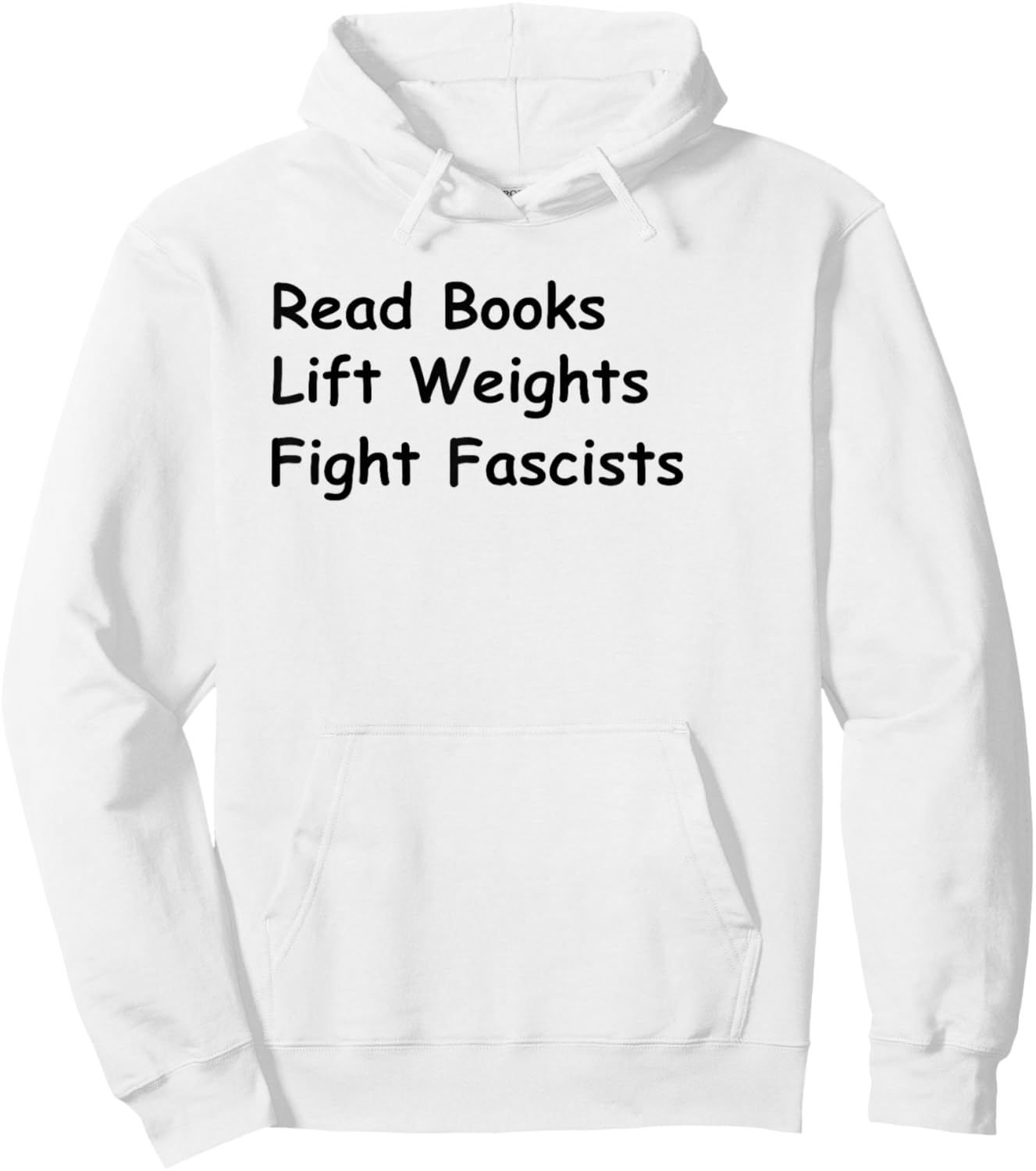 Read Books Lift Weights Fight Fascists Lovers Reading Hoodie - Hoodie | White