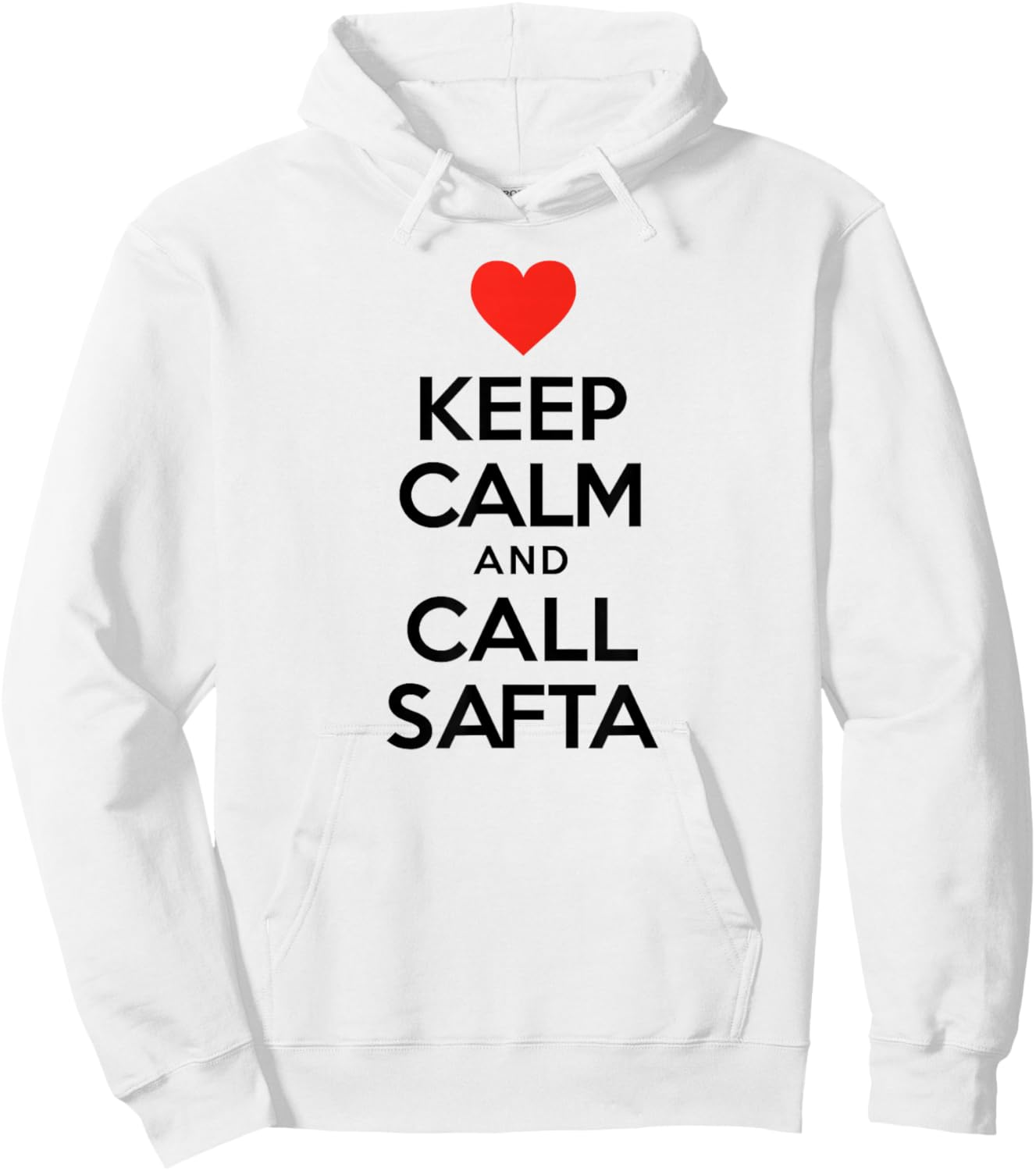 Keep Calm and Call SAFTA Jewish Grandmother Hoodie - Hoodie | White