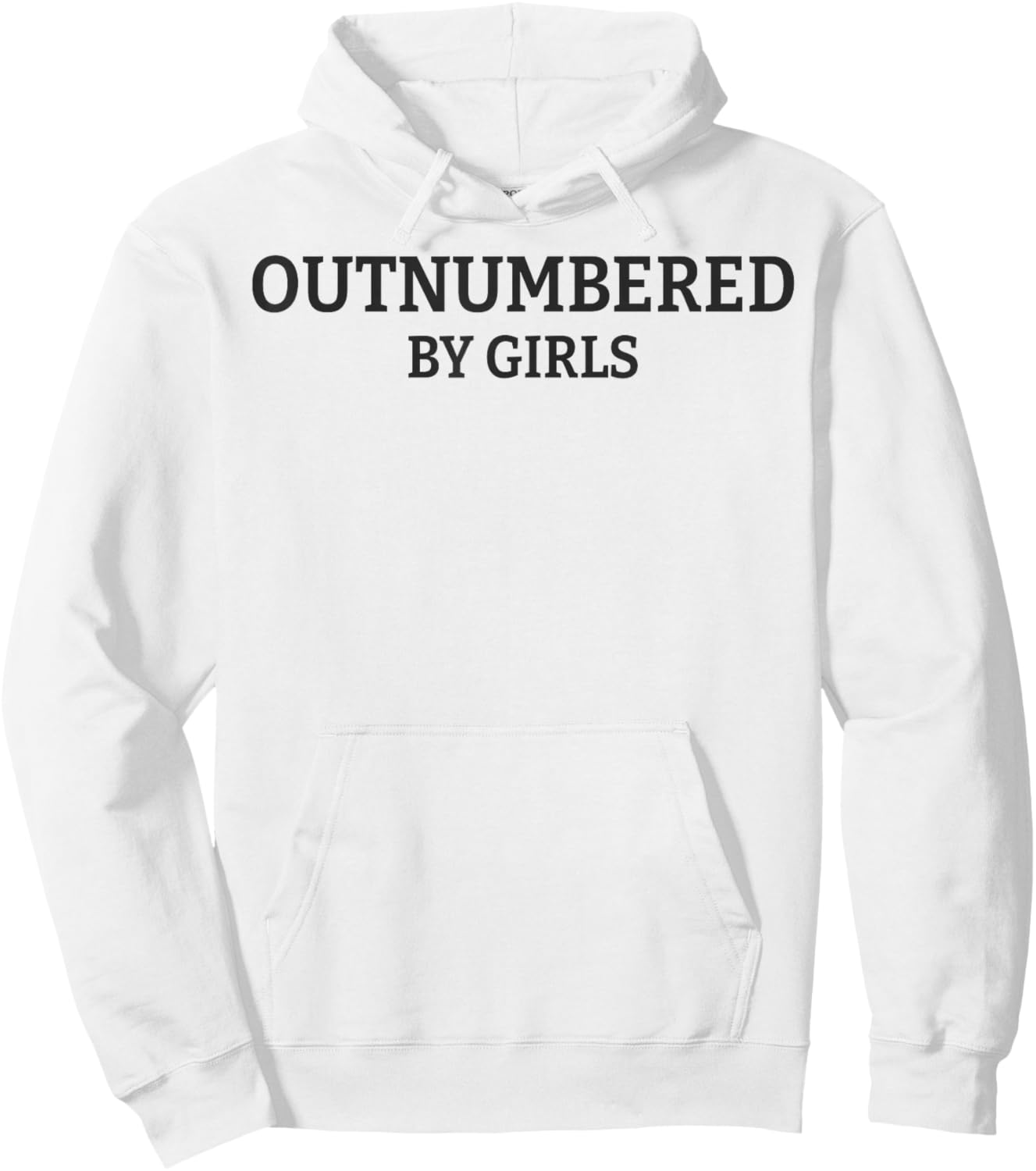 Outnumbered By Girls Funny Parenting Hoodie - Hoodie | White