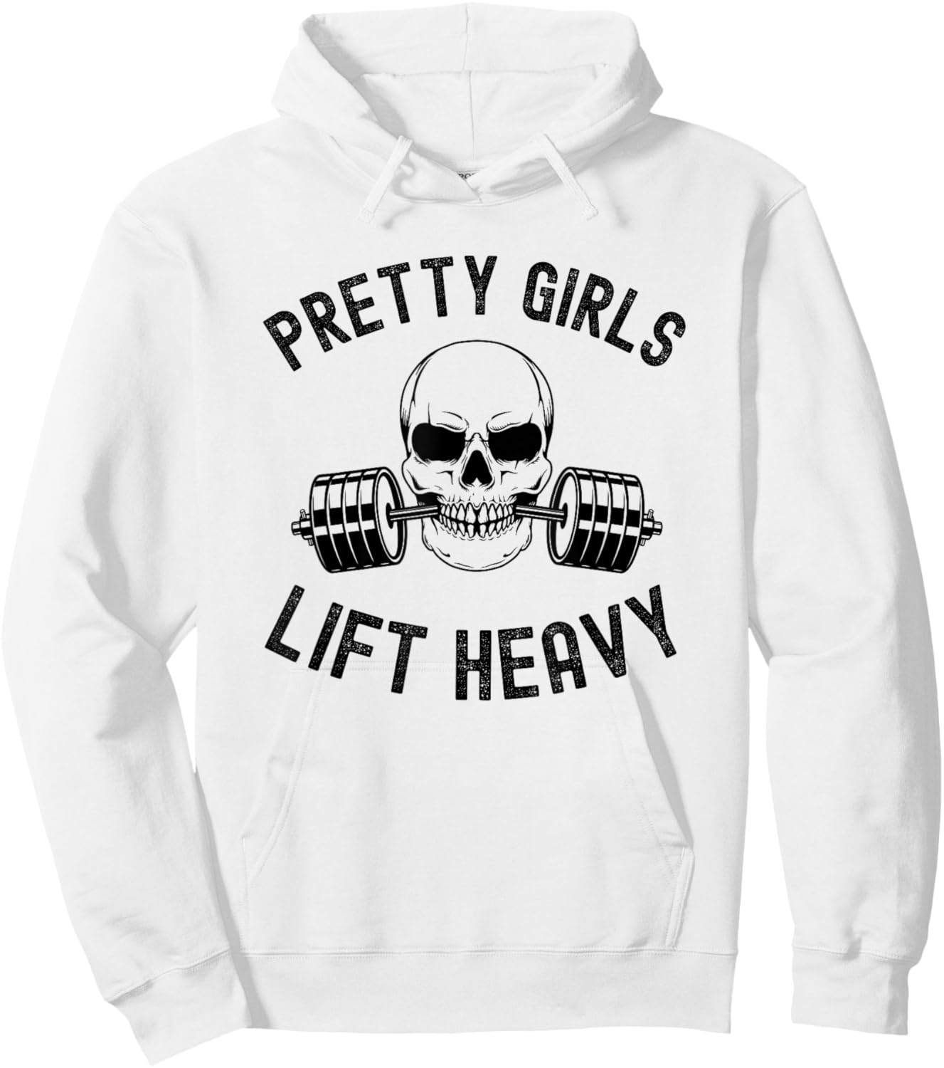 Pretty Girls Lift Heavy Weightlifter women gym skeleton Hoodie - Hoodie | White