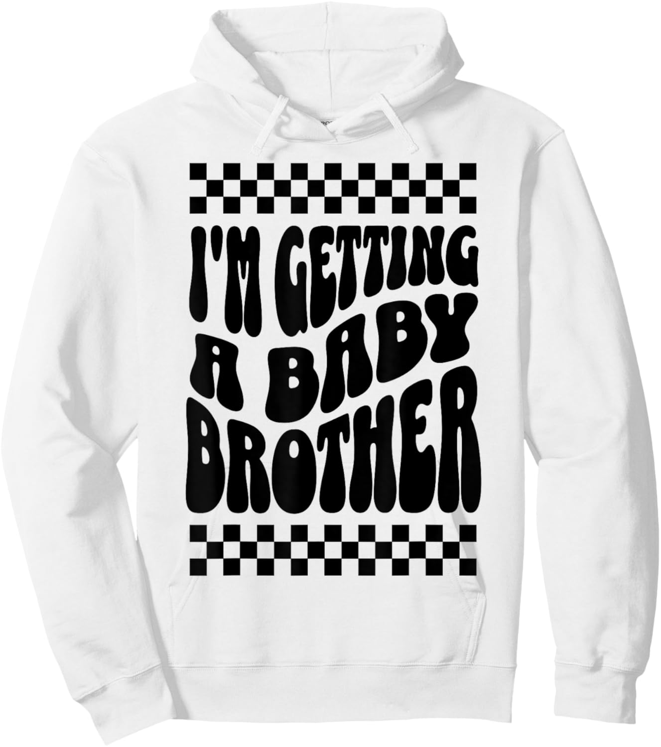 I'm Getting A Baby Brother Cute Baby Pregnancy Announcement Hoodie - Hoodie | White