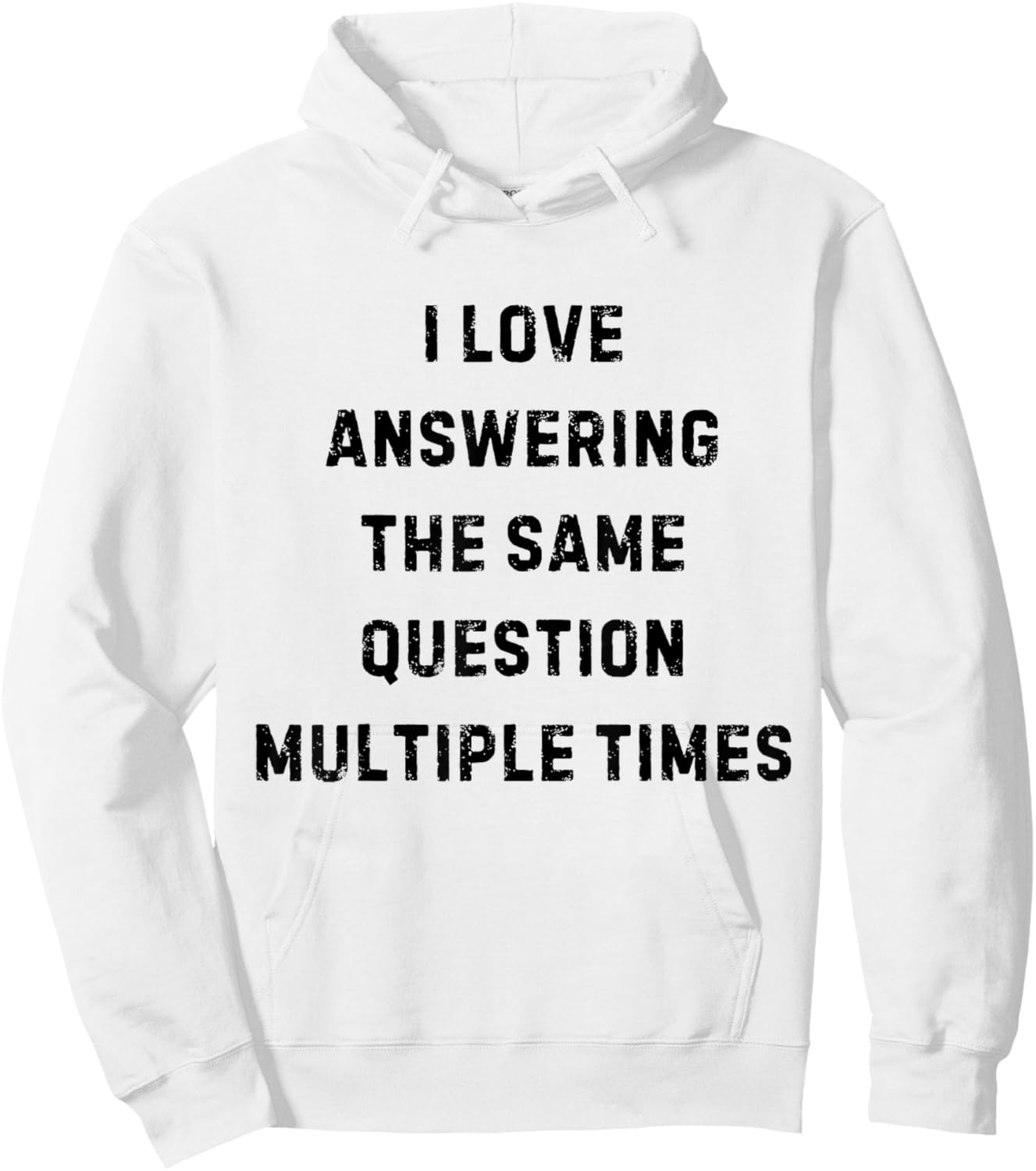 I Love Answering The Same Question Teacher White Lie Party Hoodie - Hoodie | White