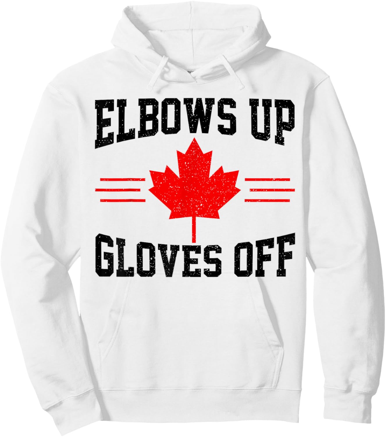 Elbows Up Gloves Off Canada Flag Hockey Fighter Funny Hoodie - Hoodie | White