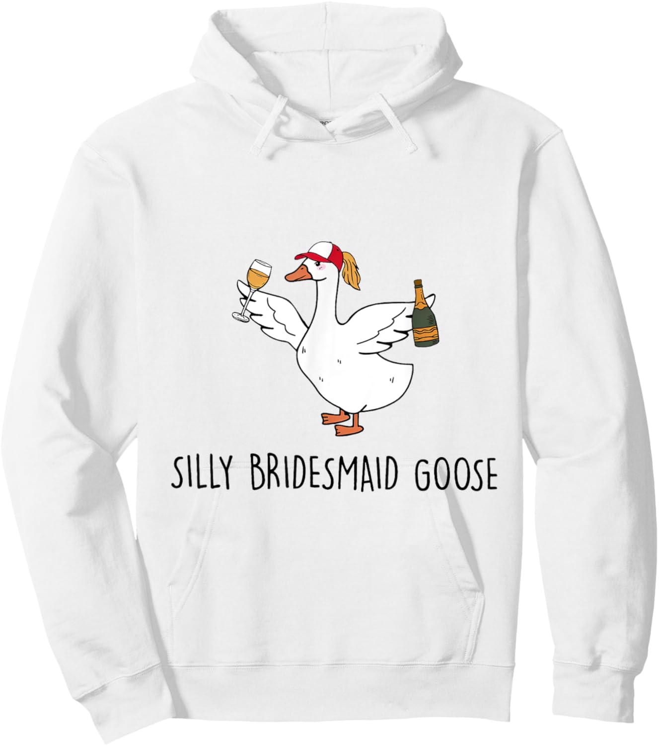 Silly Bridesmaid Goose Wedding Drinking Hoodie - Hoodie | White