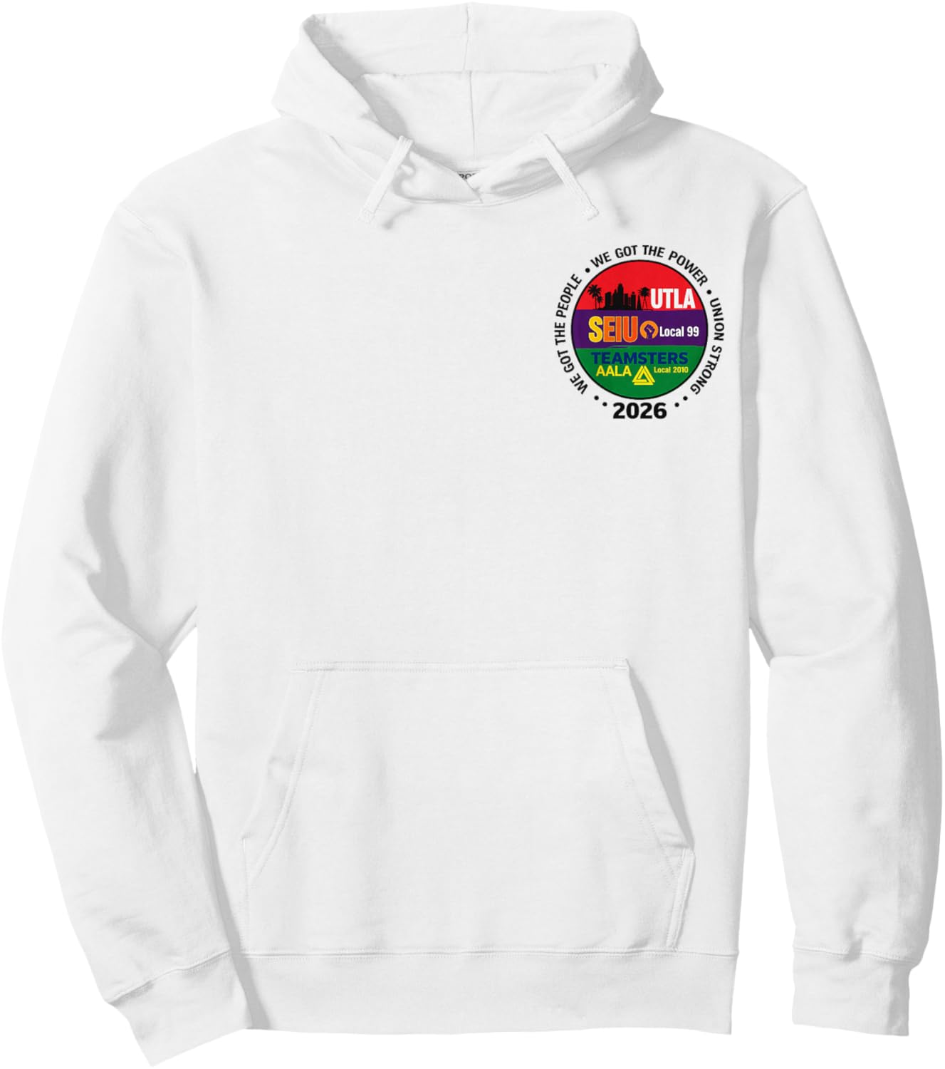 Labor Movement UTLA SEIU AALA We Got The People Hoodie - Hoodie | White