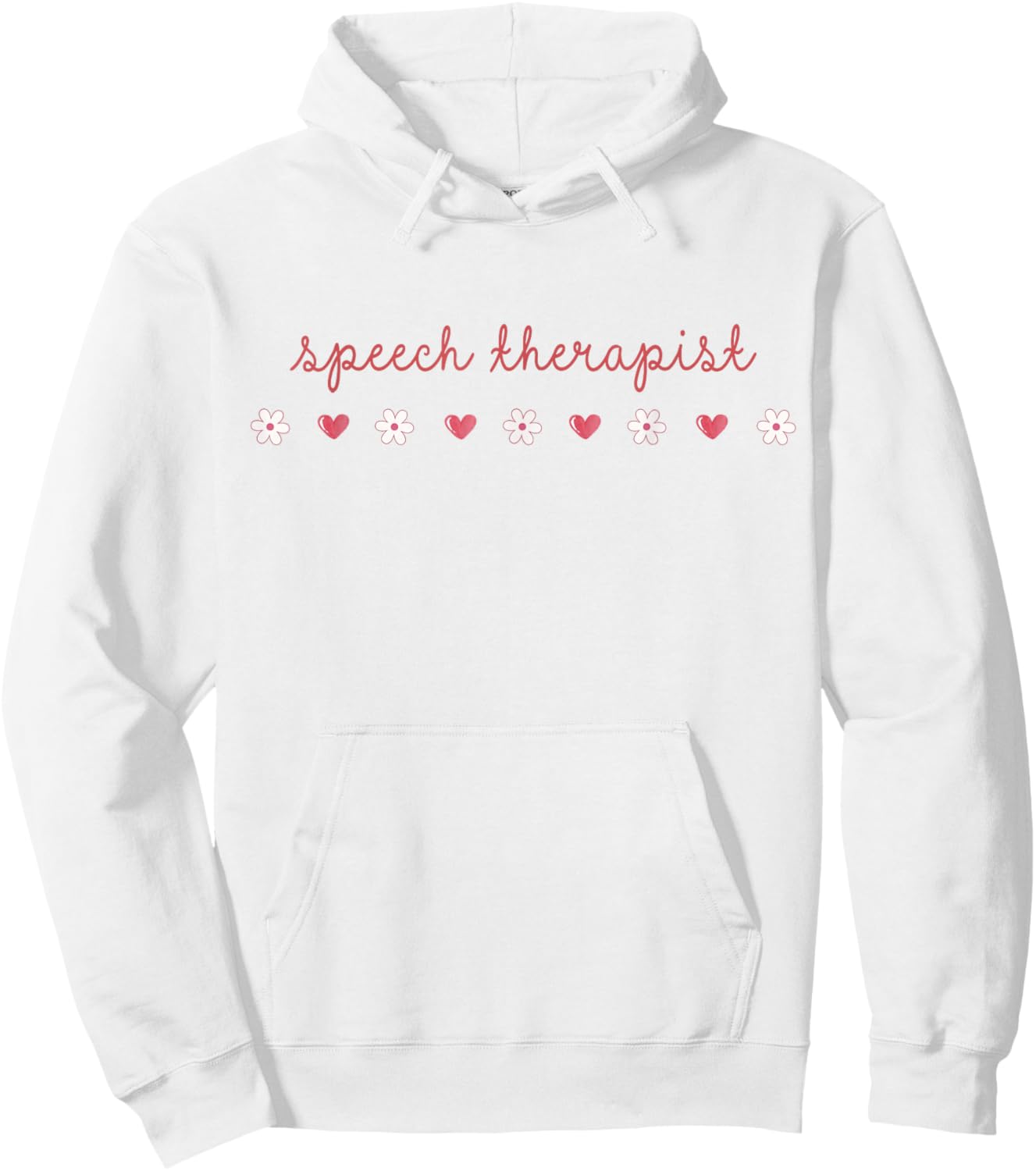 Speech Therapist Valentines Day Daisy SLP Therapy Hearts Hoodie - Hoodie | White