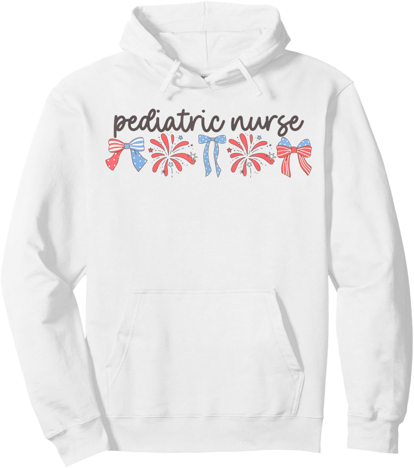 Pediatric Nurse 4th of July Peds Nurse Pediatric Nurse Women Men Hoodie - Hoodie | White