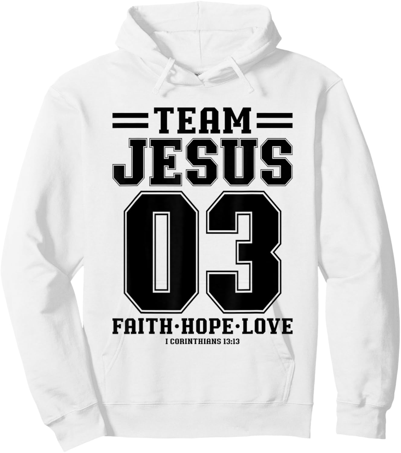 Christian - Team Jesus 03 Faith Hope Love Hoodie - Hoodie | White