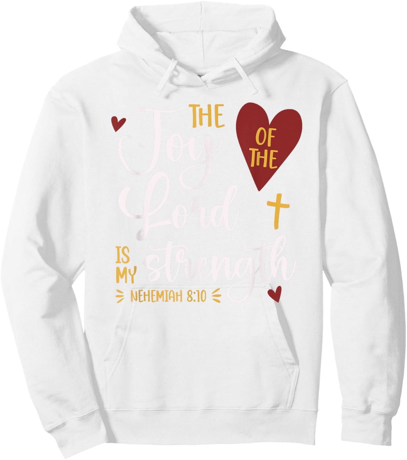 The Joy Of The Lord Nehemiah 8:10 Cute Bible Verse Hoodie - Hoodie | White