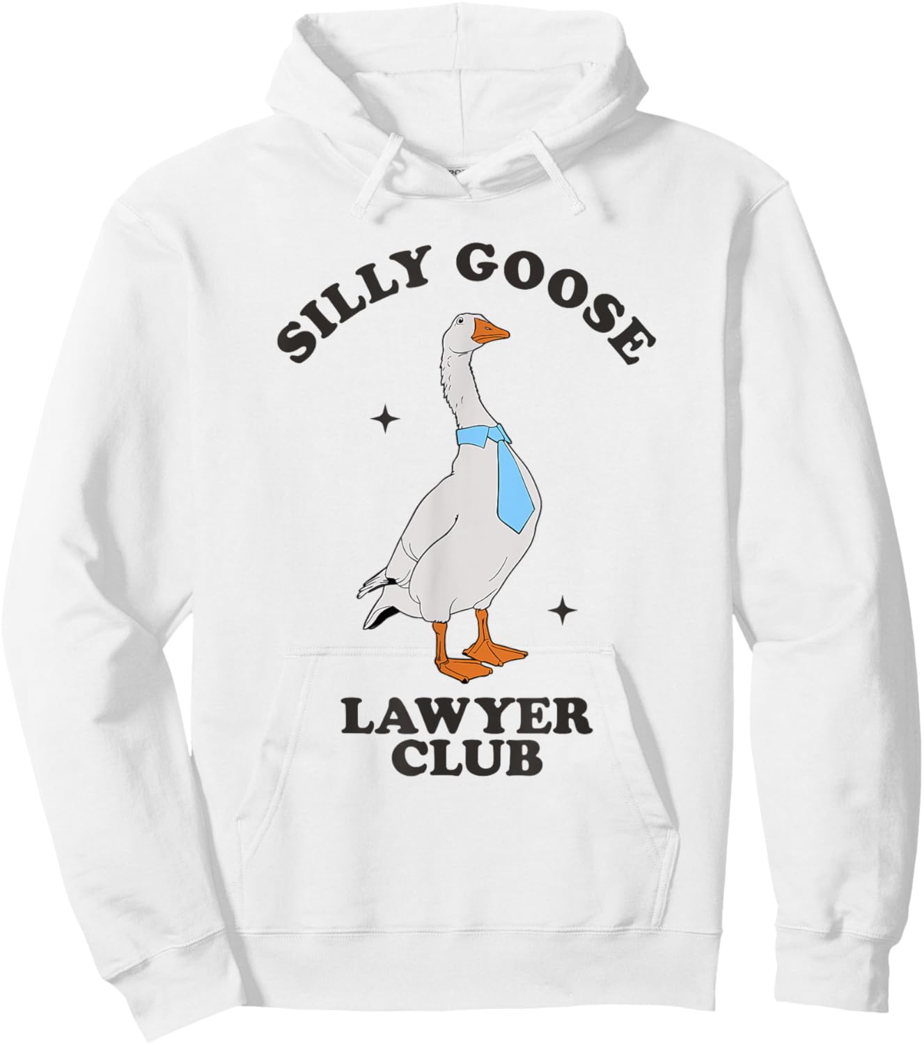 Silly Goose Lawyer Club Funny Law Student Lawyer Sarcasm Hoodie - Hoodie | White