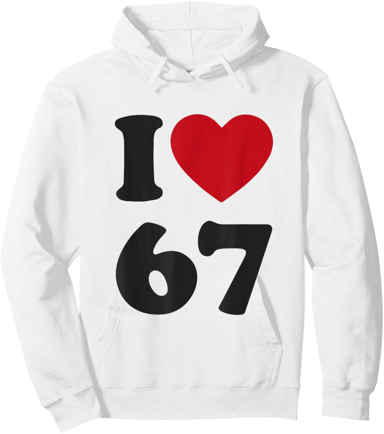 I Heart 67 Six Seven Classic 67 Meme Slang Y2K Gen Alpha Hoodie - Hoodie | White