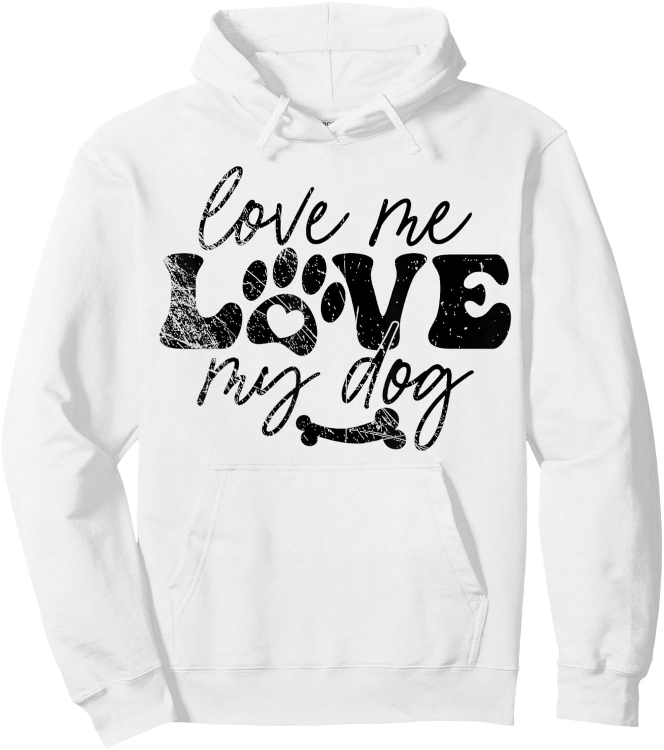 Love Me Love My Dog Funny Puppy Lover, Dog Lover Hoodie - Hoodie | White