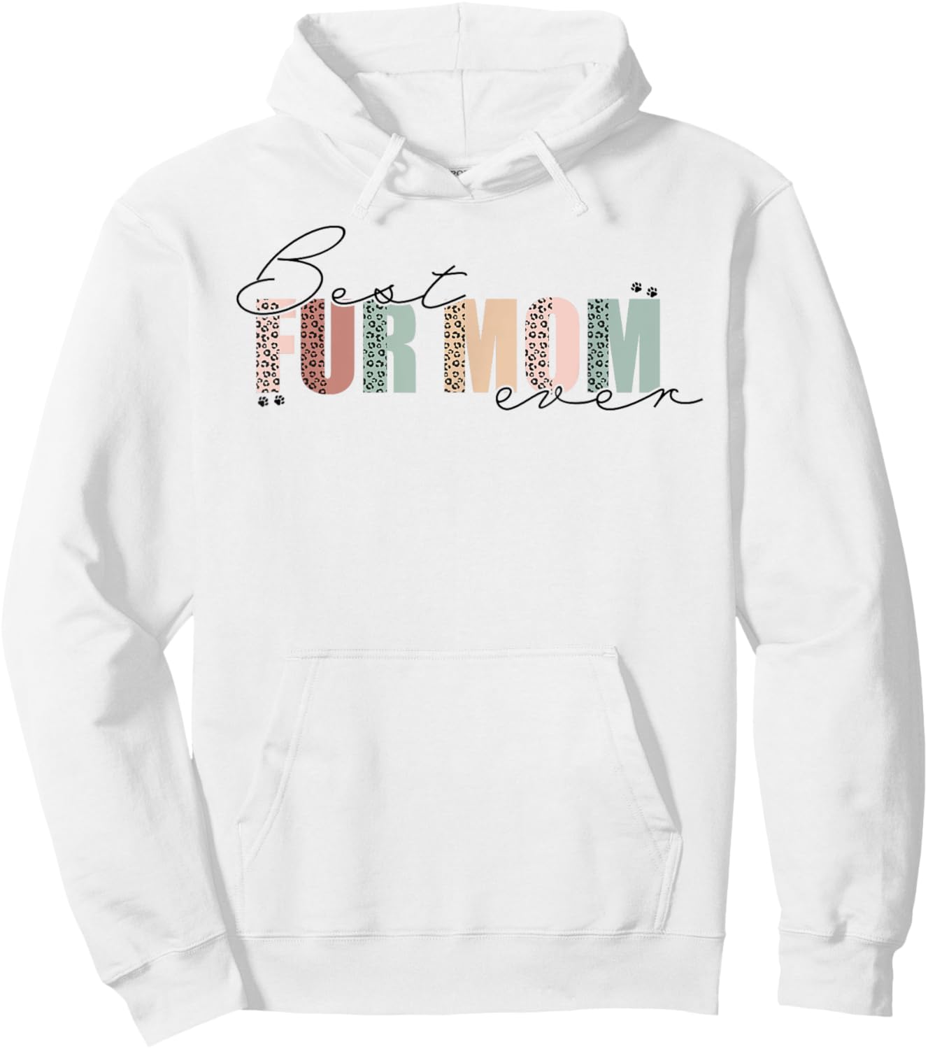 Best Fur Mom Cat Mom Dog Mom Mother's Day Leopard Print Hoodie - Hoodie | White
