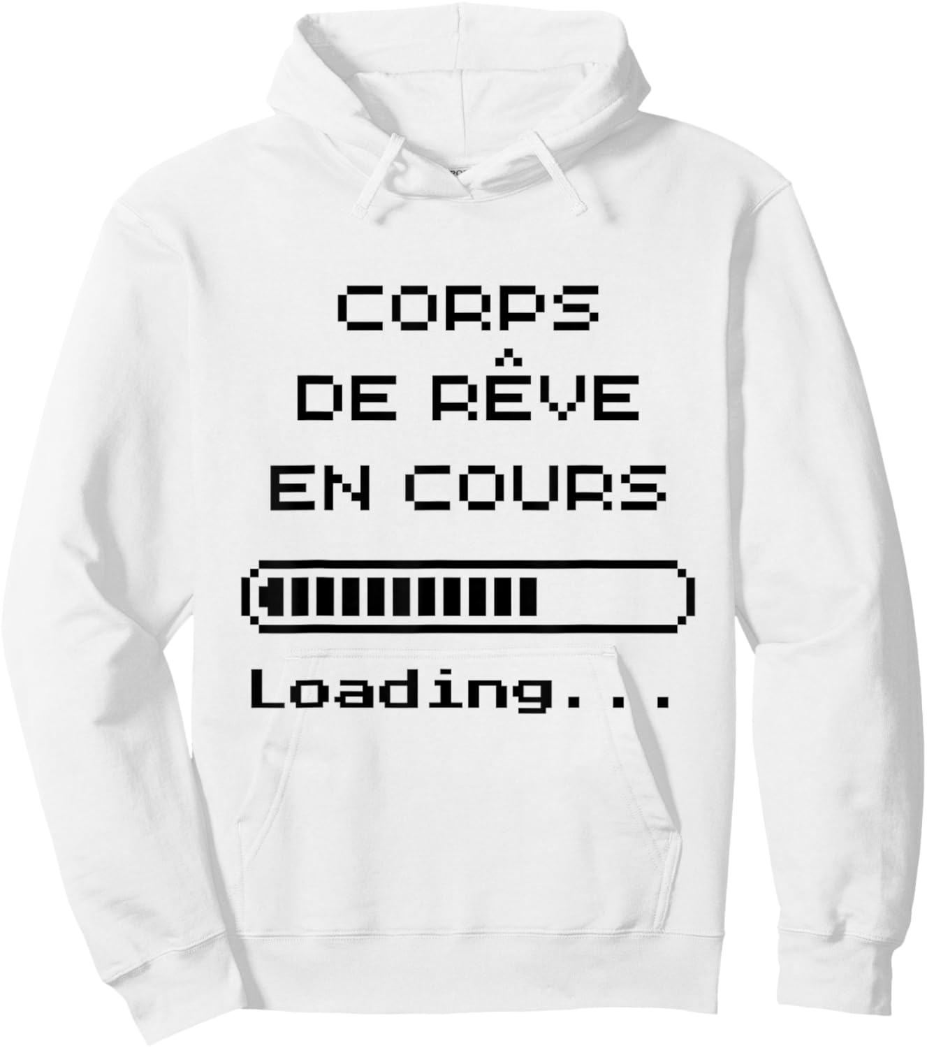 Dream Body Ongoing – Humor Geek Style Loading Pixel Hoodie - Hoodie | White