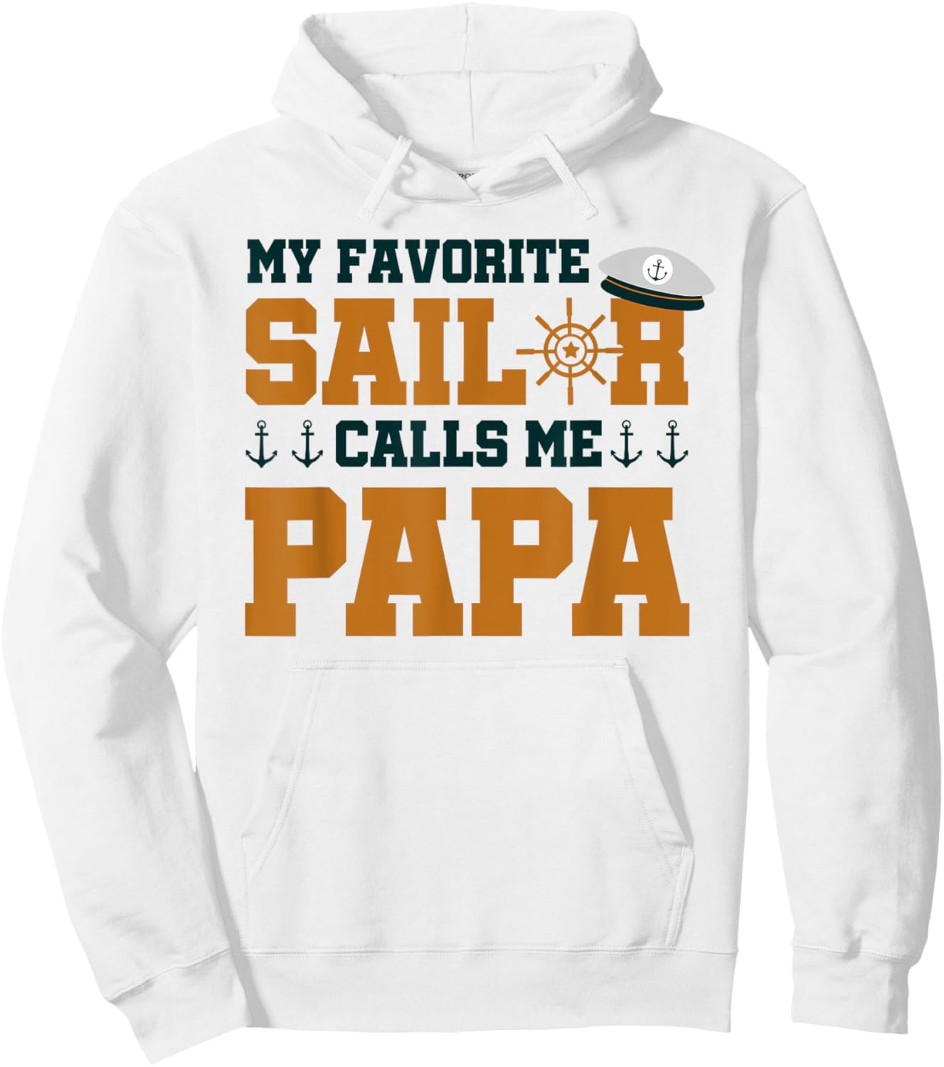 My Favorite Sailor Calls Me Papa - Funny Sailing Grandpa Hoodie - Hoodie | White