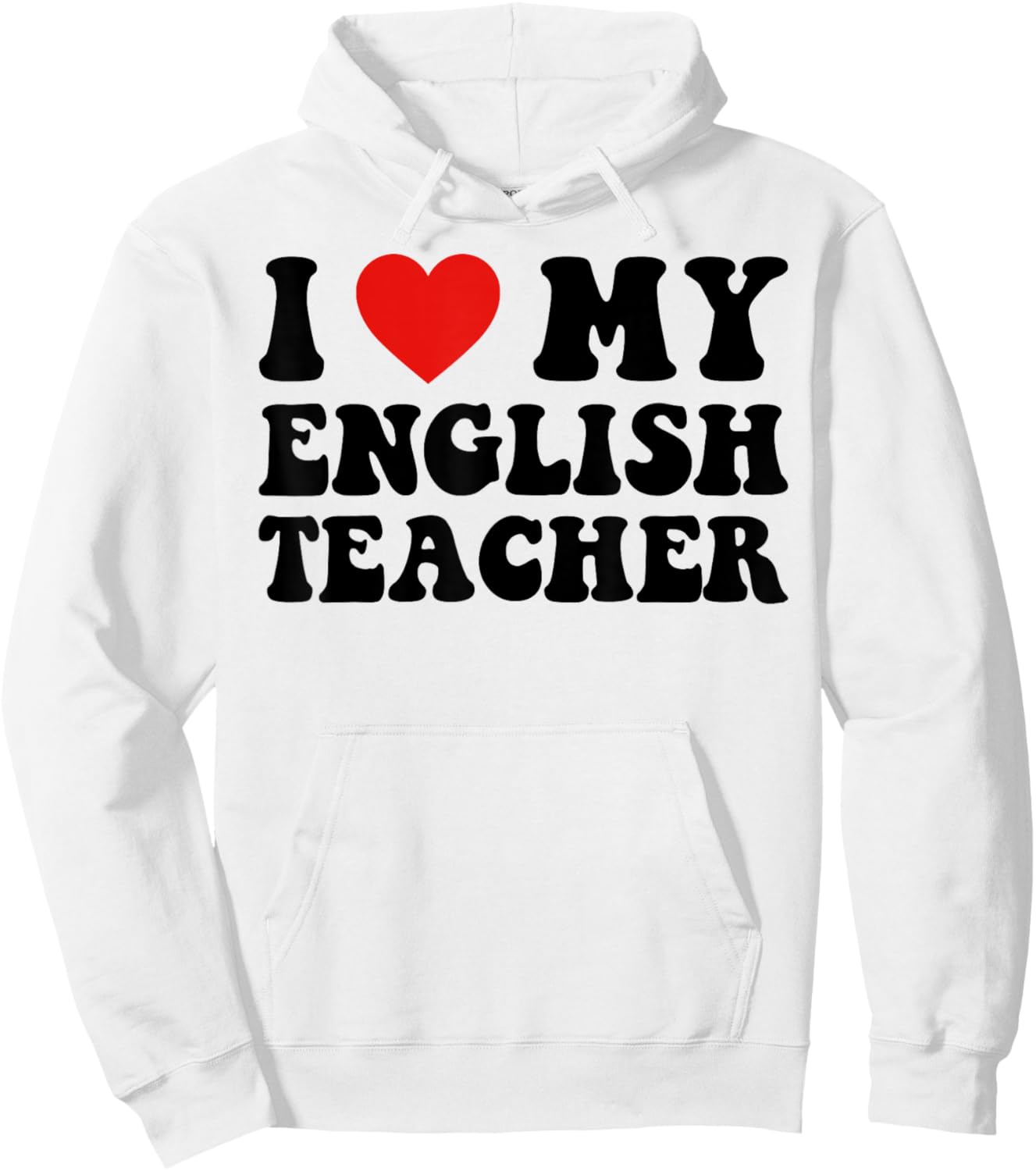 I Love My English Teacher Heart English Language Teachers Women Kids Hoodie - Hoodie | White