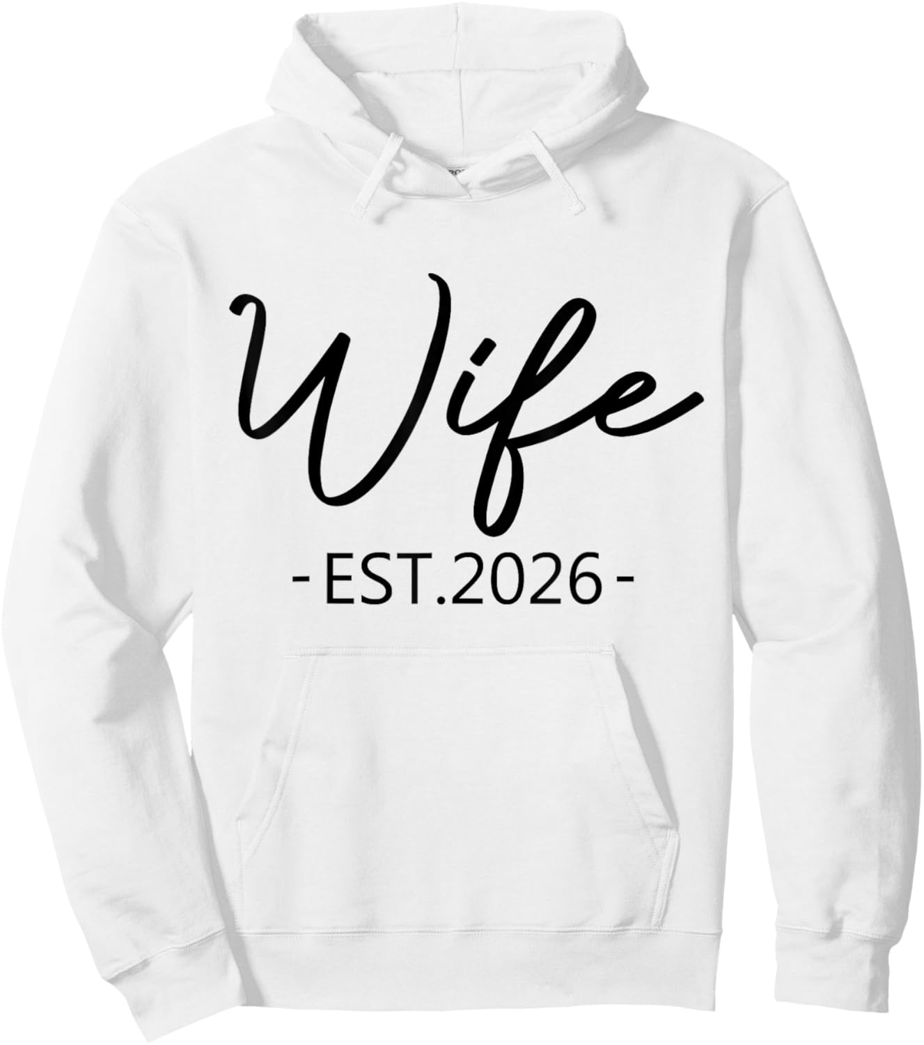 Wife Est 2026 Just Married Honeymoon Hubby Wedding Couple Hoodie - Hoodie | White