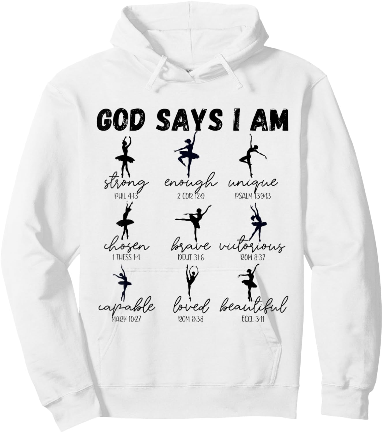 God Says I Am strong Christian Bible Verse ballet dancer Hoodie - Hoodie | White
