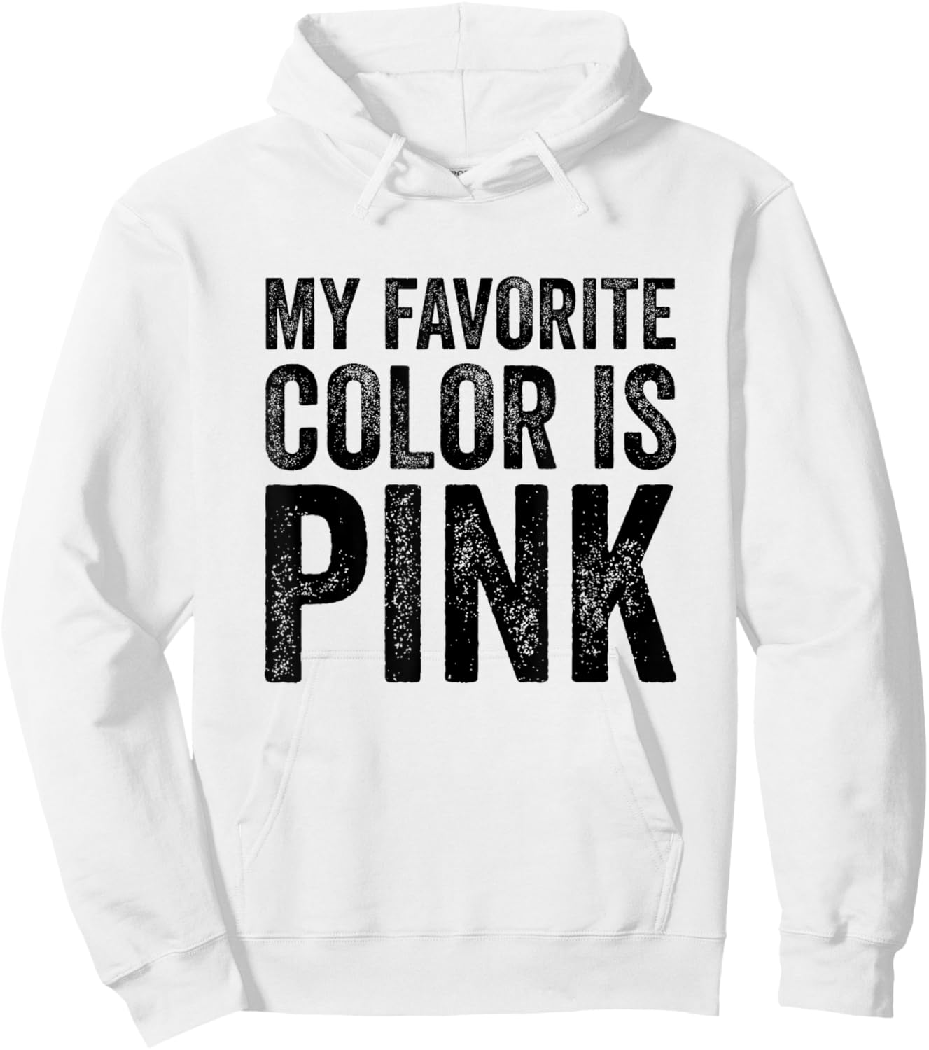 My Favorite Color Is Pink Hoodie - Hoodie | White