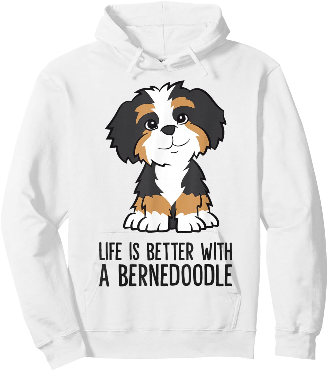 Life Is Better With A Bernedoodle Hoodie - Hoodie | White