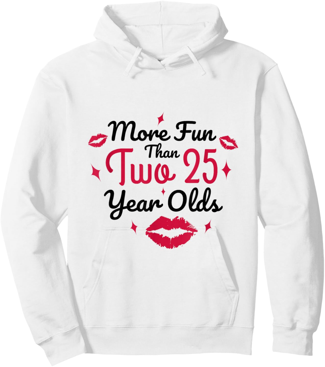 More fun than two 25 year olds 50 birthday Hoodie - Hoodie | White