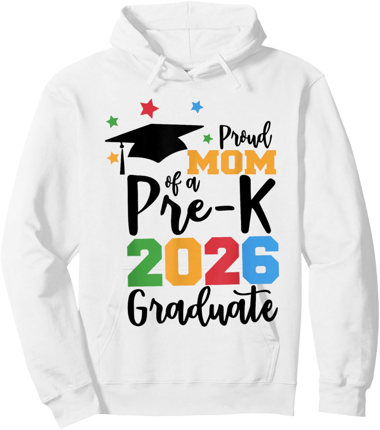 Proud Mom of A Pre-K 2026 Graduate Class of 2026 Grad Hoodie - Hoodie | White