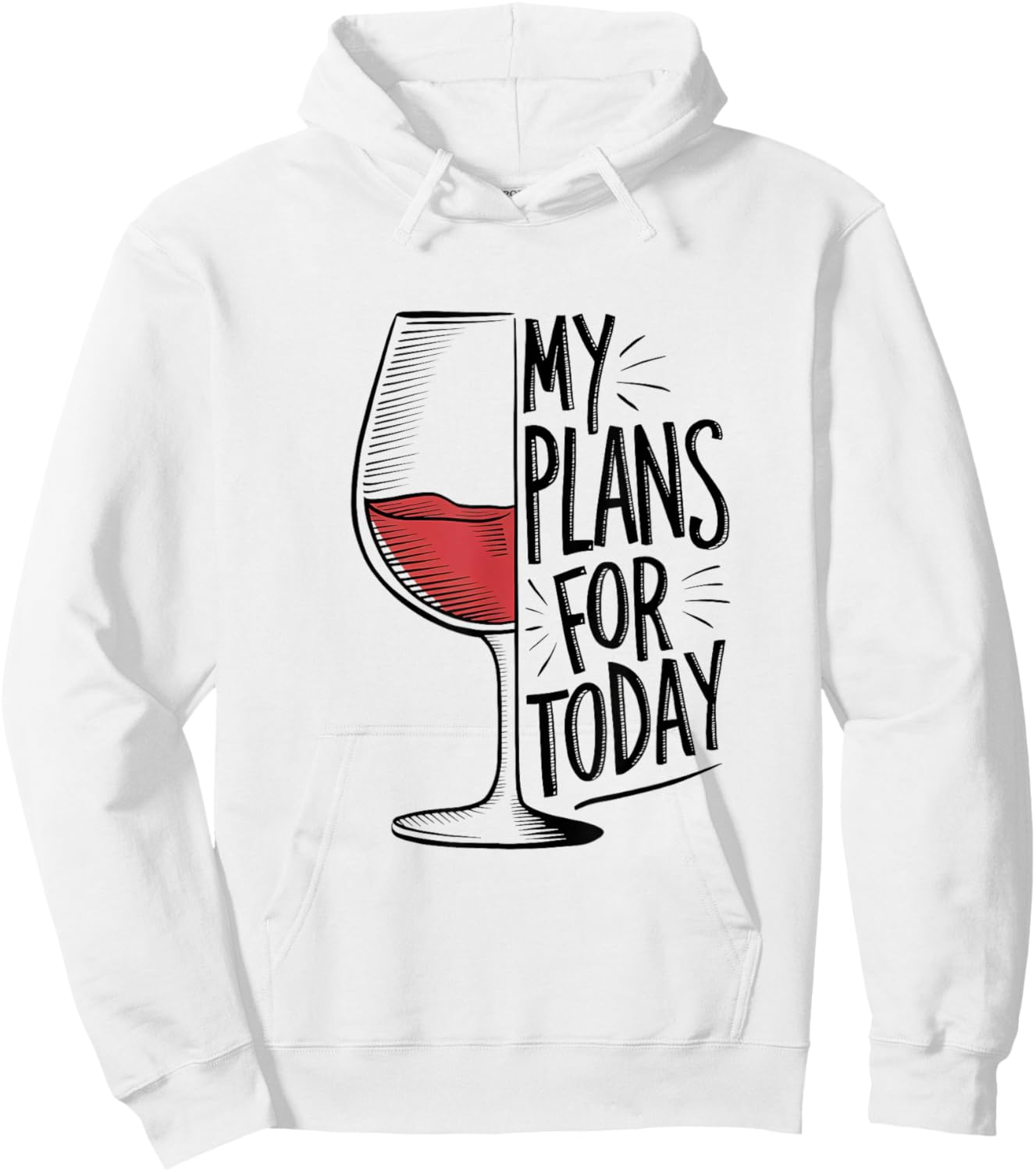 My Plans for Today Wine Lover's Hoodie - Hoodie | White