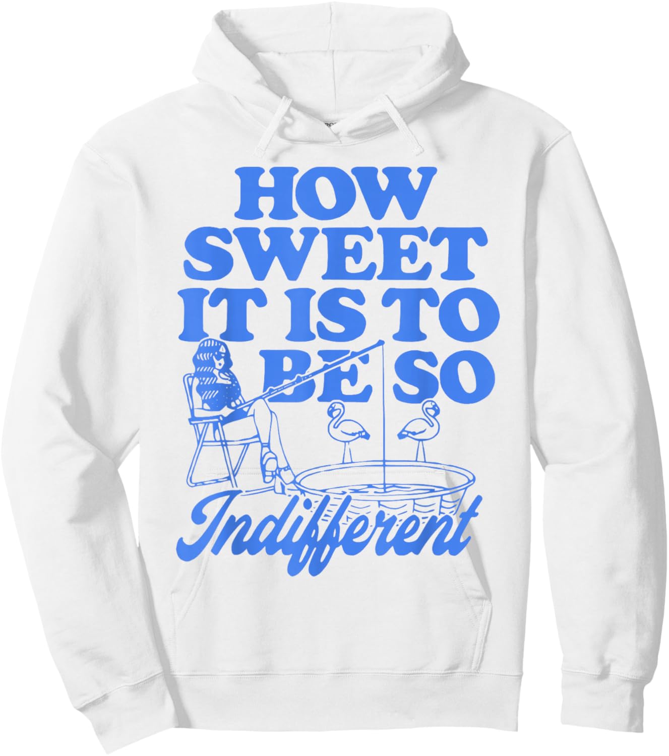 How Sweet It is to Be So Indifferent Hoodie - Hoodie | White