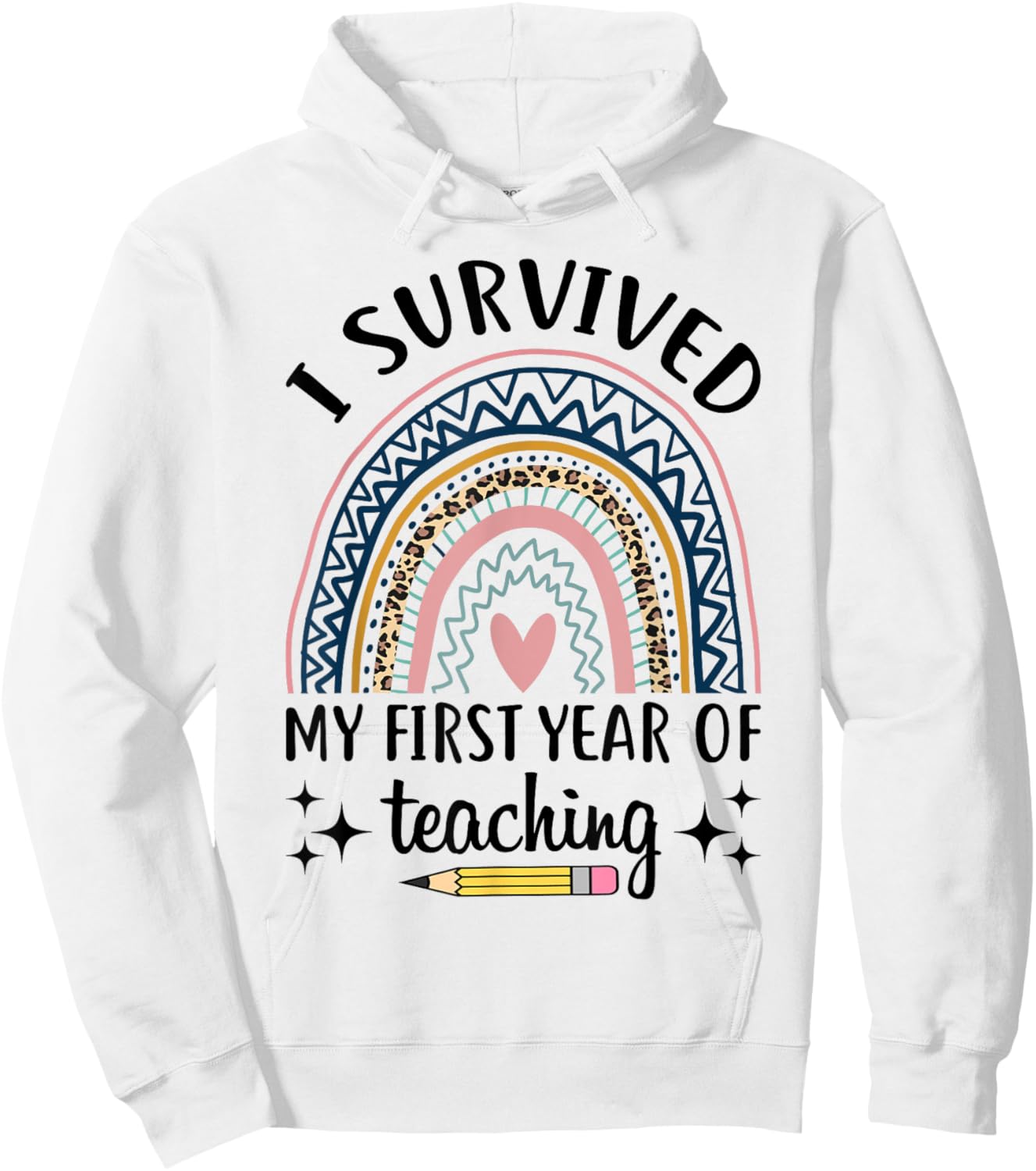 Funny New Teacher I Survived My First Year Of Teaching Hoodie - Hoodie | White