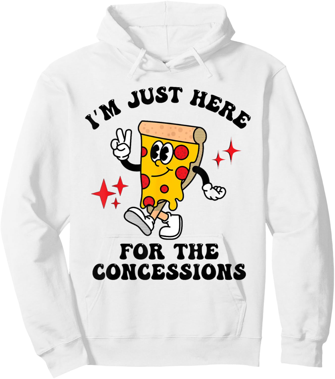 I'm Just Here For The Concessions Stand Funny Pizza Mascot Hoodie - Hoodie | White