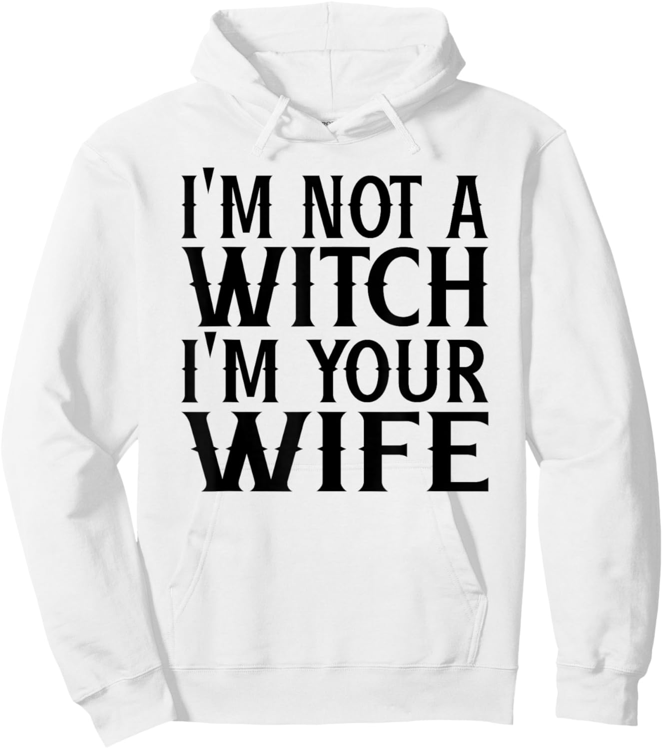 I'm Not A Witch Your Wife Halloween Matching Couple Gifts Hoodie - Hoodie | White