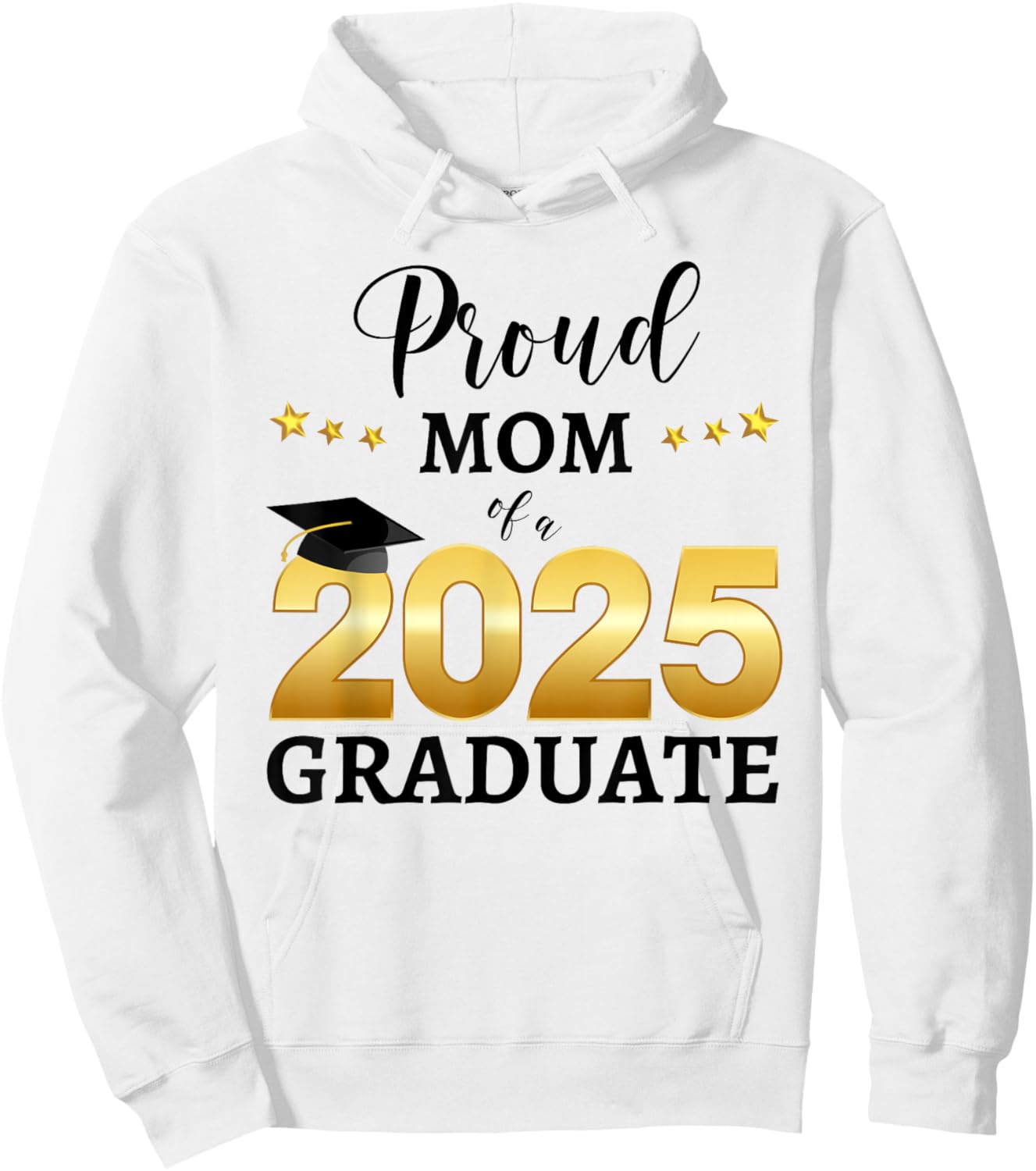 Proud Mom Of A 2025 Graduate Graduating Class Of 2025 Hoodie - Hoodie | White