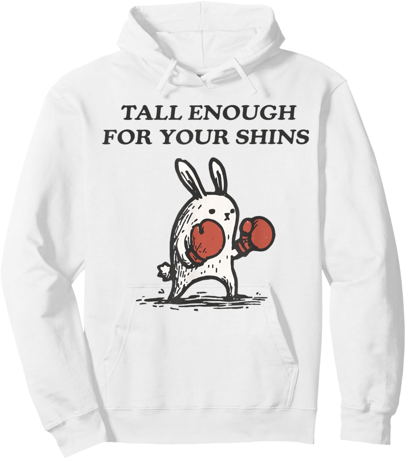 Tall Enough for Your Shins Cute Bunny Rabbit Hoodie - Hoodie | White