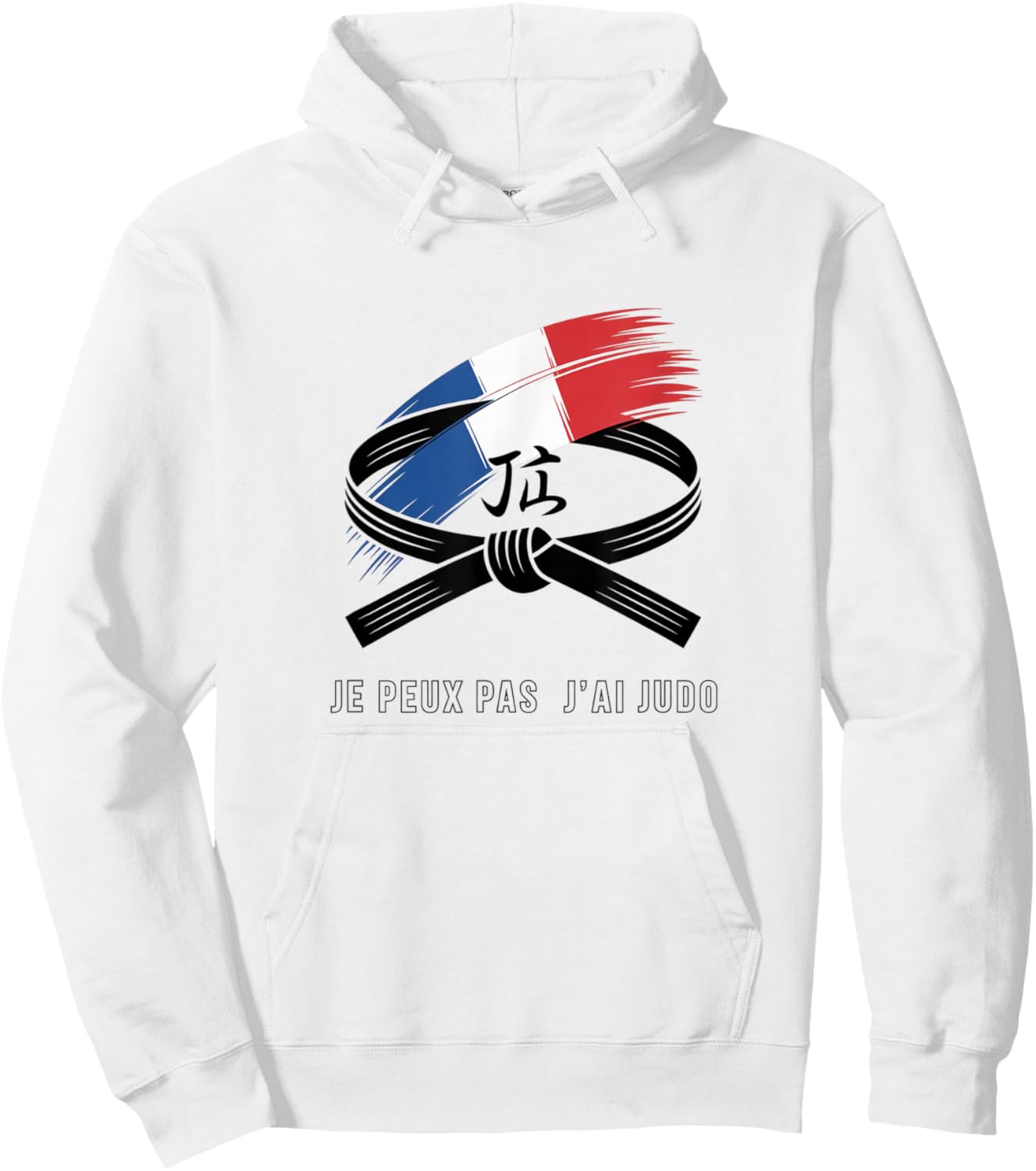 Je Peux Pas J'AI Judo Humour Sport Martial Arts Judoka Hoodie - Hoodie | White