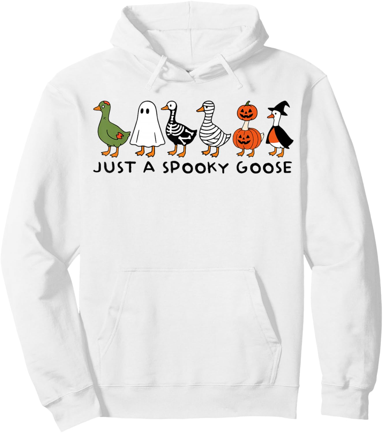 Just A Spooky Goose Funny Halloween Silly Animal Witch Duck Hoodie - Hoodie | White