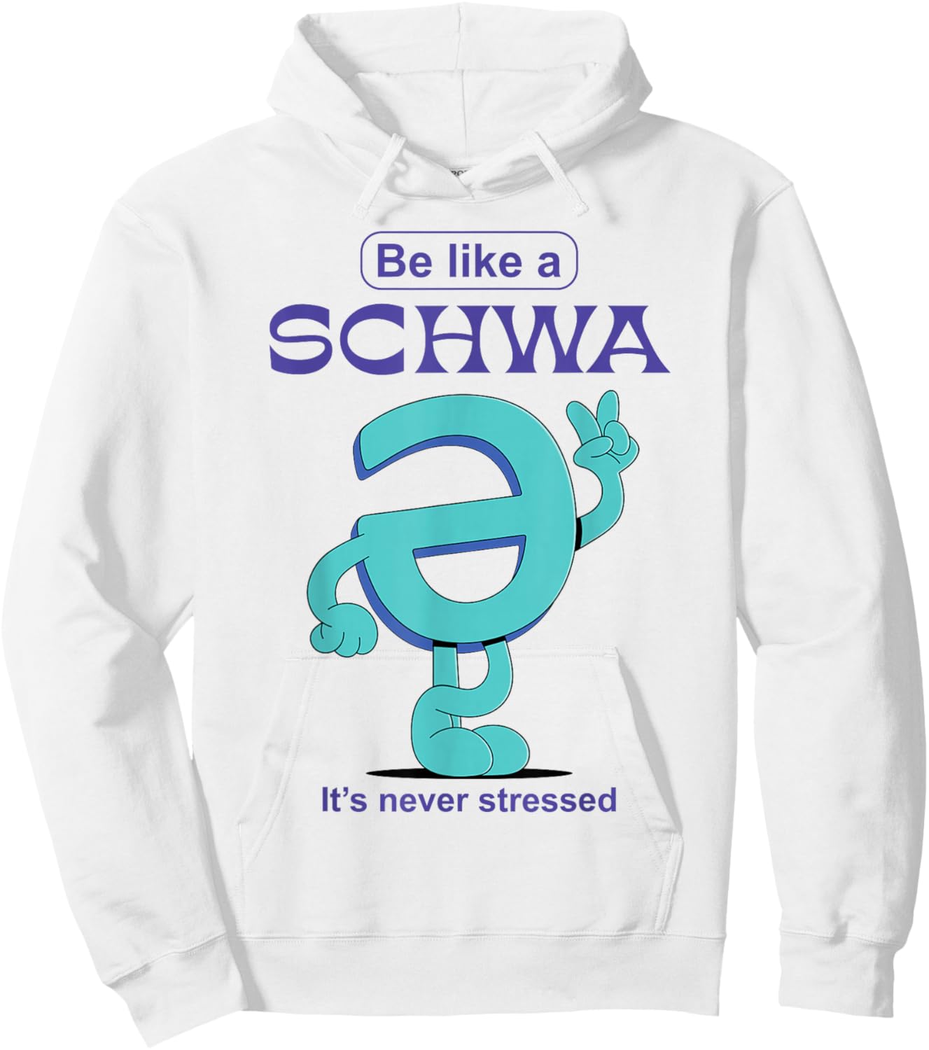 Be Like A Schwa Never Stressed Science Of Reading Teacher Hoodie - Hoodie | White