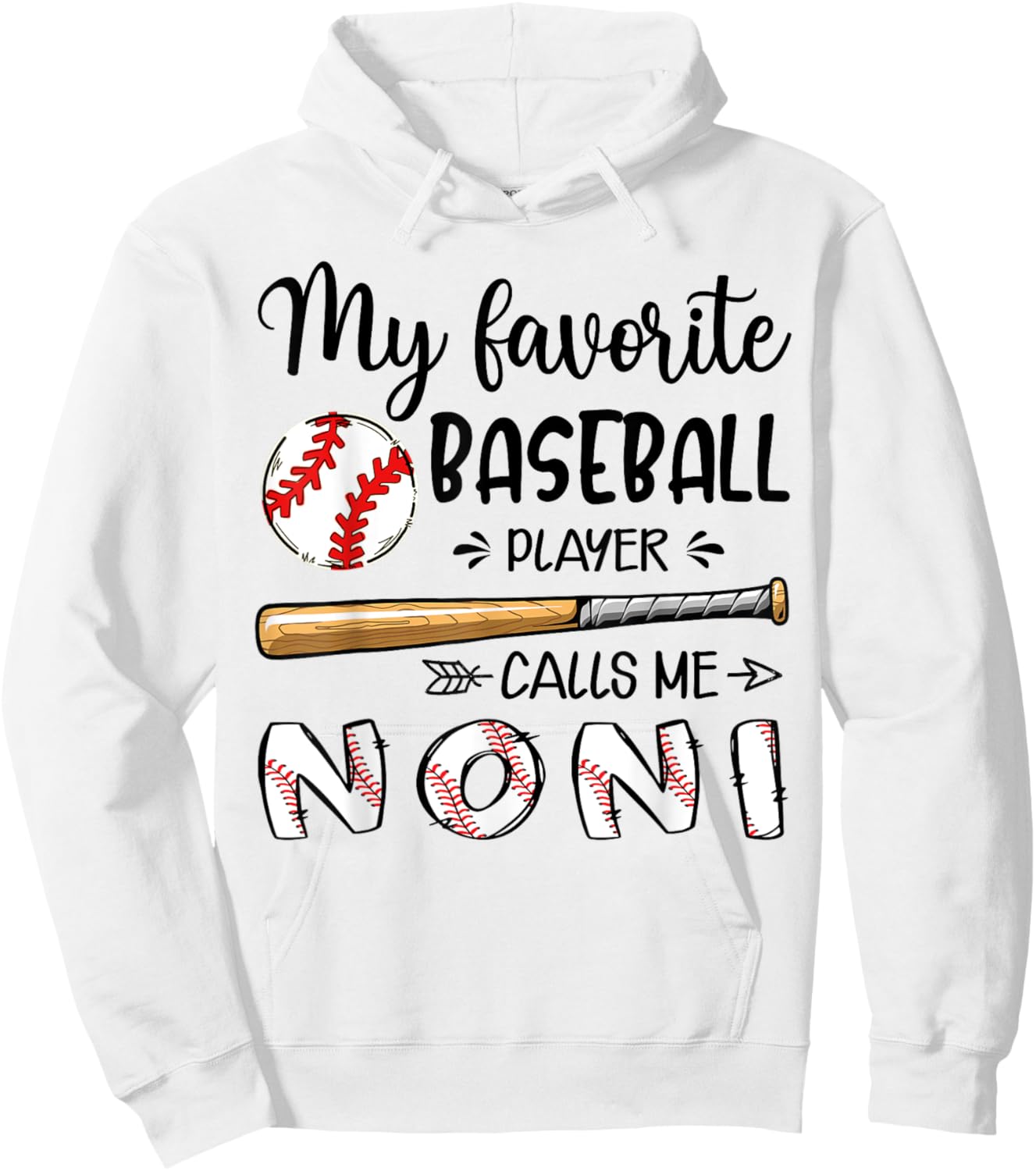 My Favorite Baseball Player Calls Me Noni Hoodie - Hoodie | White