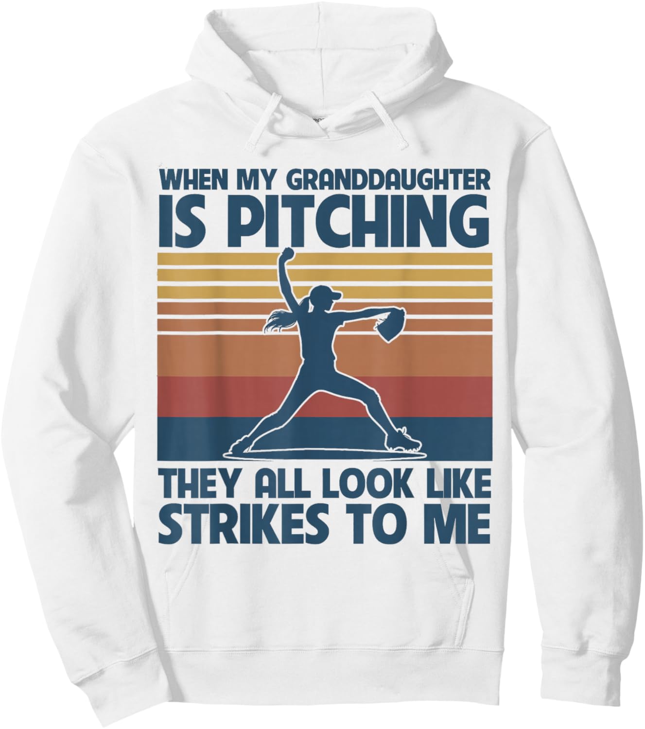 When My Granddaughter Is Pitching They All Look Like Strikes Hoodie - Hoodie | White