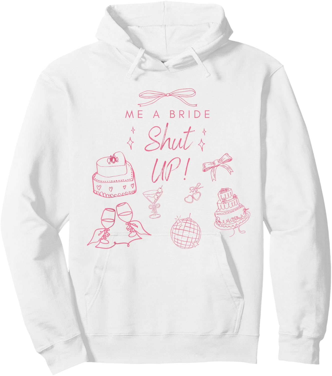 Bridal Shower Hoodie - Hoodie | White