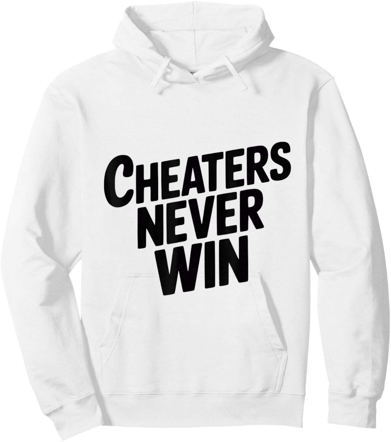 Cheaters Never Win Motivational Quote for Life Lovers Hoodie - Hoodie | White