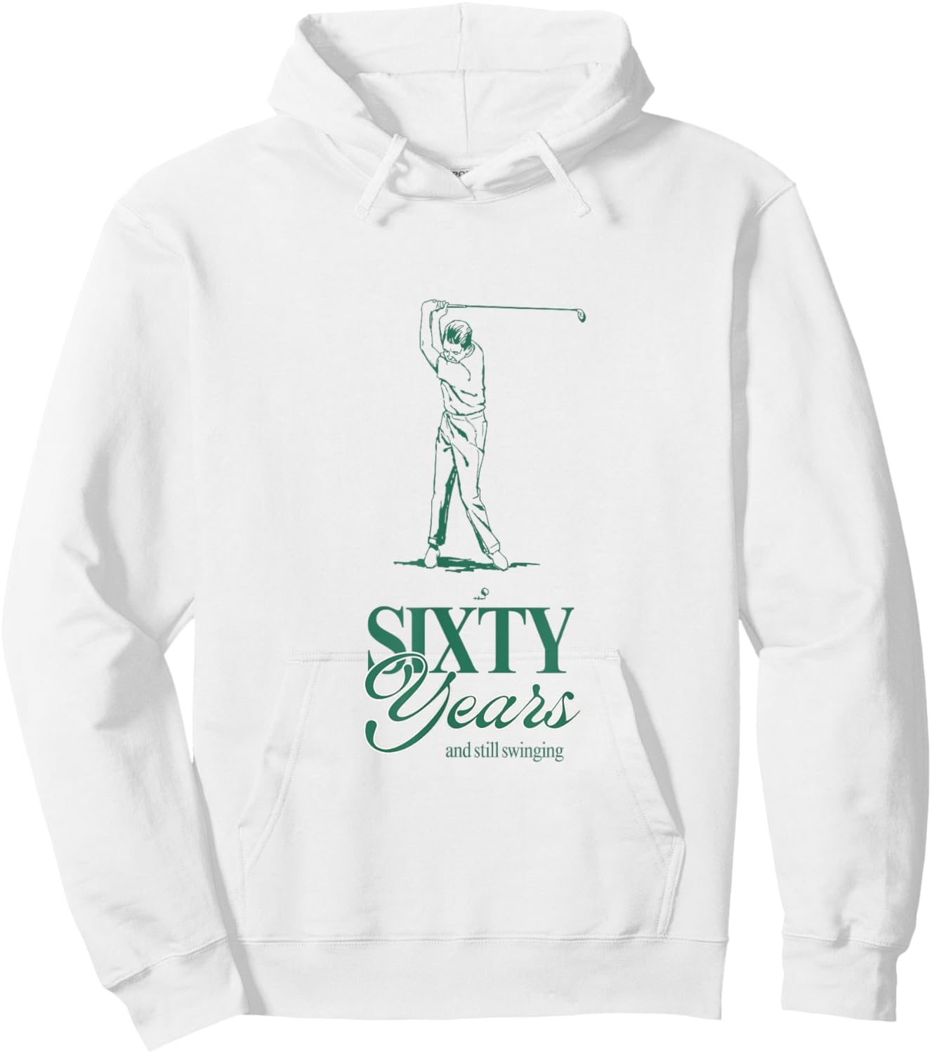60 Years and Still Swinging – Funny Golf Birthday Hoodie - Hoodie | White
