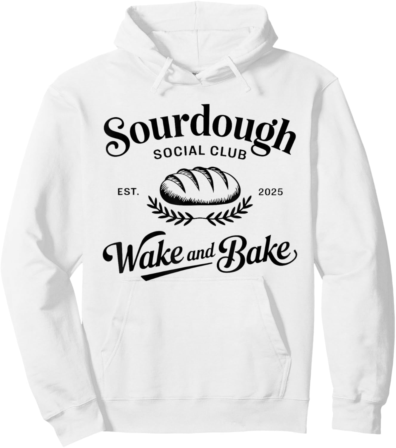 Sourdough Social Club Bakery Wake & Bake Bread Lover Hoodie - Hoodie | White