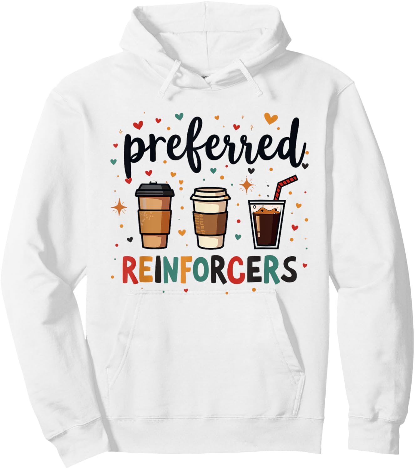 Preferred Reinforcers ABA Therapist ABA Therapy Behaviour Hoodie - Hoodie | White